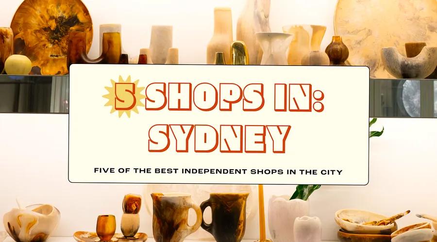 Discover Sydney in 5 Unique Shops: jewelry, gourmet treats, and souvenirs