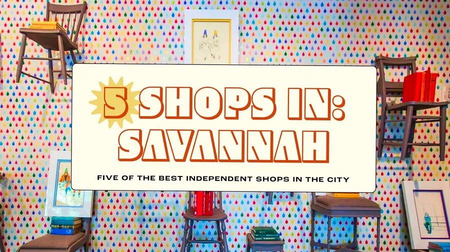 Savannah in 5 Shops: local books, unique jewelry, and chocolate delights