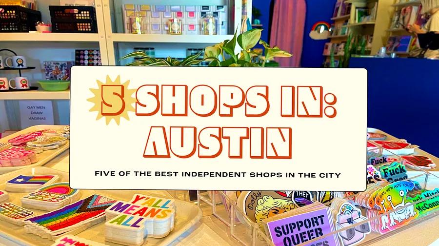 Austin in 5 Shops: Jewelry favored by Beyoncé, colorful souvenirs, and vintage vinyl records