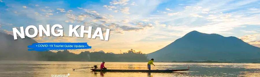 Nong Khai COVID-19 Visitor Guide Update