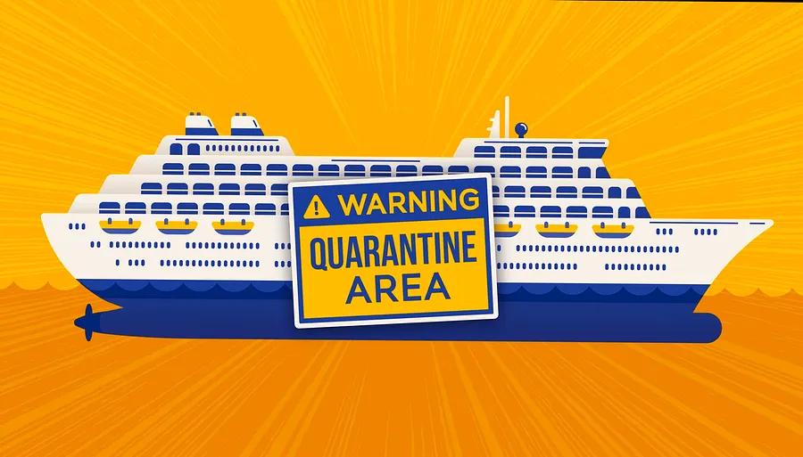 What occurs if you end up quarantined on a cruise ship?