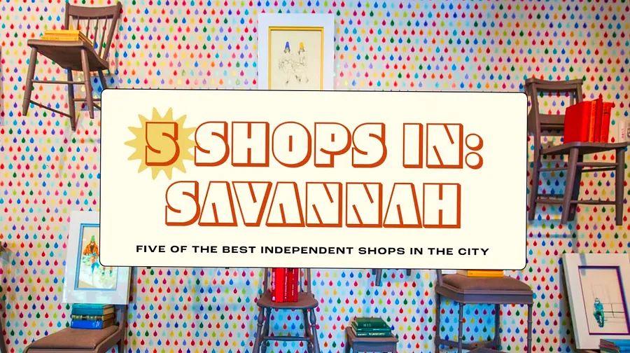 Cover Image for Savannah in 5 Shops: local books, unique jewelry, and chocolate delights