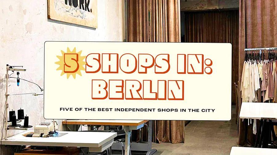 Cover Image for Discover Berlin Through 5 Unique Shops: Vintage Treasures and Club Styles