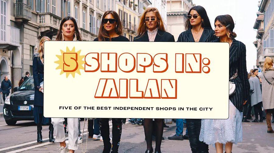 Cover Image for Discover Milan in 5 Shops: Panettone, vintage Prada, and transformative wine
